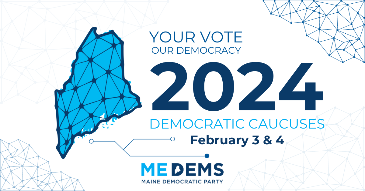 2024 Caucuses Maine Democratic Party